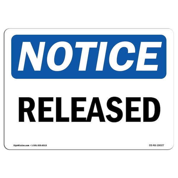 Safety Sign, OSHA Notice, 3.5" Height, Released Sign, Landscape, 10PK